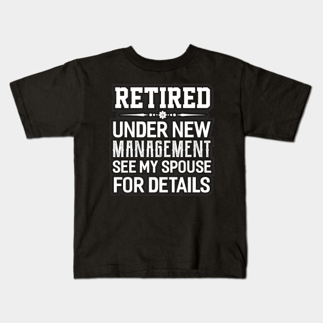 Retired Kids T-Shirt by Dojaja